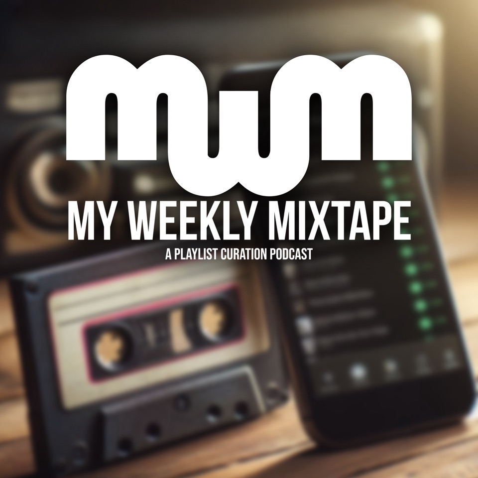 My Weekly Mixtape